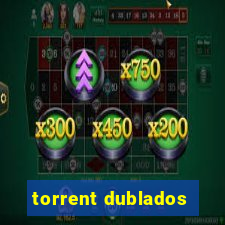 torrent dublados